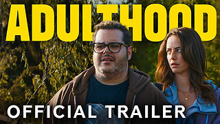 ADULTHOOD | Official Trailer | Paramount Movies