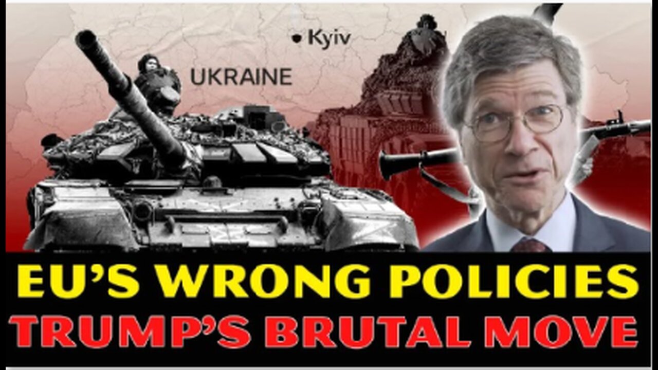 Jeffrey Sachs Warns: EU's WRONG Policies Push Ukraine Deeper Into DESTRUCTION! Trump's BRUTAL Move