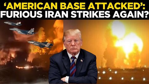 LIVE: U.S. Military Base Attacked Near Iran as Tehran Vows Revenge