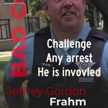 Bad Cop Jeffrey Gordon Frahm