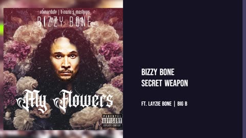 Bizzy Bone - Secret Weapon Ft. Layzie Bone n Big B