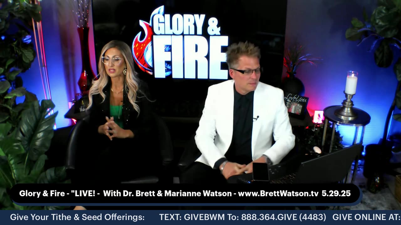 Glory & Fire! Dr. Brett & Marianne Watson Apostle Brandon Dorris