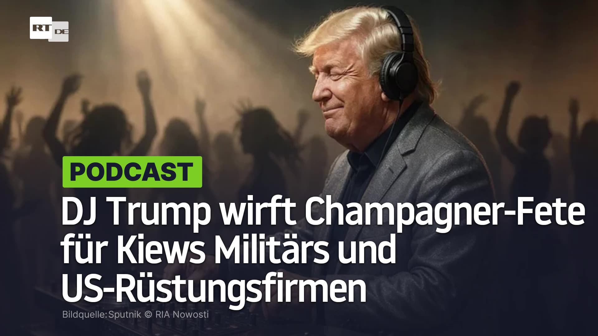 DJ Trump wirft Champagner-Fete für Kiews Militärs und US-Rüstungsfirmen – EU-Steuerzahler blechen