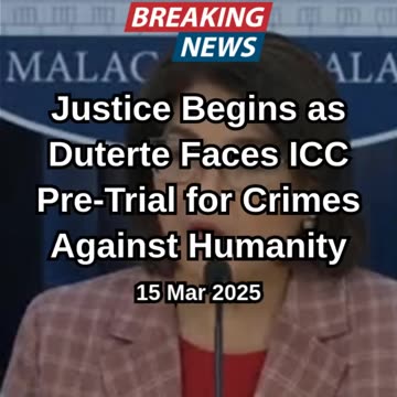 Justice Begins as Duterte Faces ICC Pre-Trial for