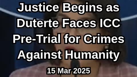 Justice Begins as Duterte Faces ICC Pre-Trial for