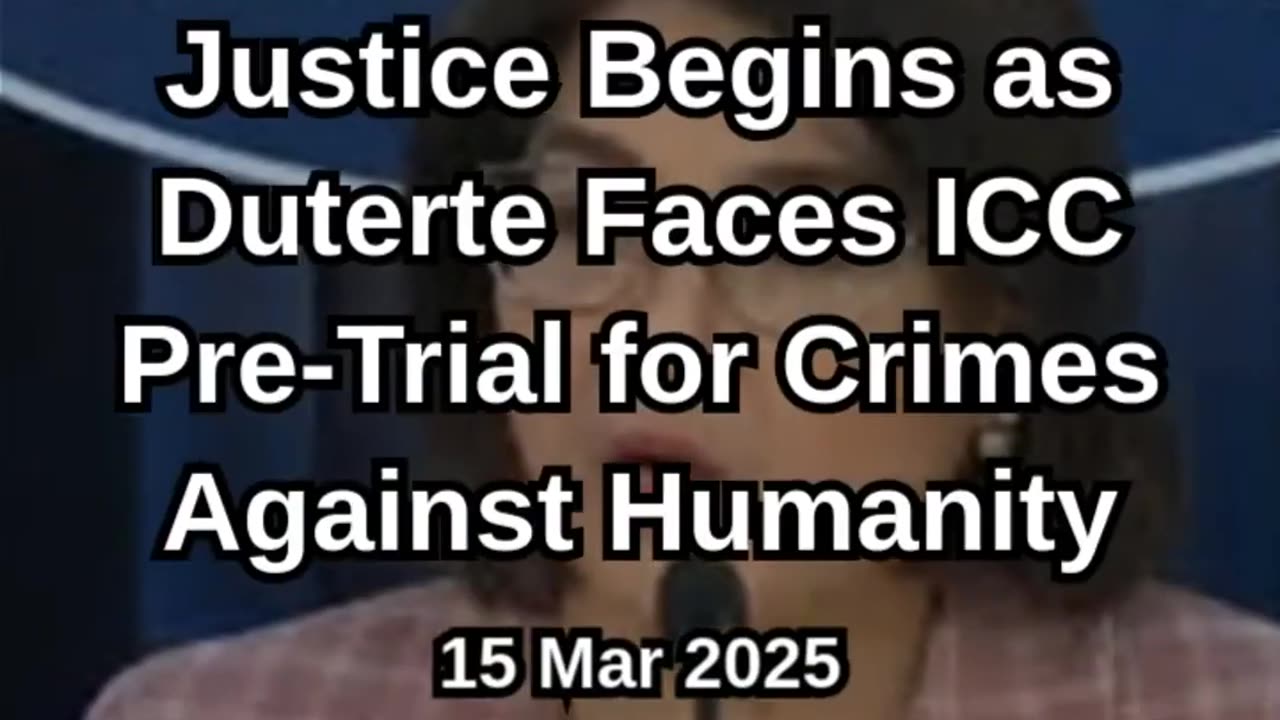 Justice Begins as Duterte Faces ICC Pre-Trial for
