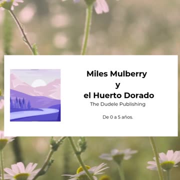 Miles Mulberry y el Huerto Dorado