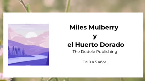 Miles Mulberry y el Huerto Dorado