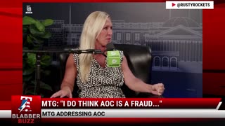 MTG: "I Do Think AOC Is A Fraud..."