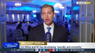 Belfast Forum: China’s biggest companies head to Northern Ireland