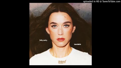Katy Perry - Bandaids (Pitched Clean)