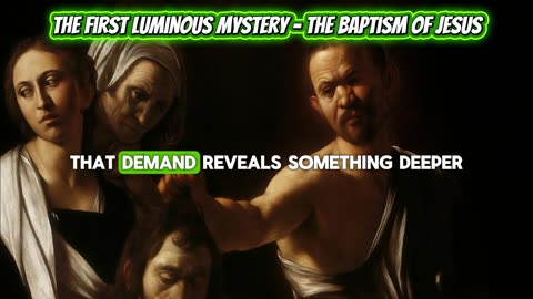 The First Luminous Mystery - The Baptism of Jesus