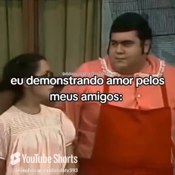 Amor de amizade é tudo kakakakakakakkaa