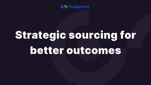 ProQsmart Strategic Sourcing: Unlock Better Supplier Deals, Save Time & Build Strong Partnerships