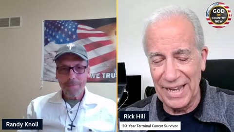 50-Year Cancer Survivor (No Chemo/Radiation, Used Laetrile /B17 (God and Country Now w/Rick Hill)