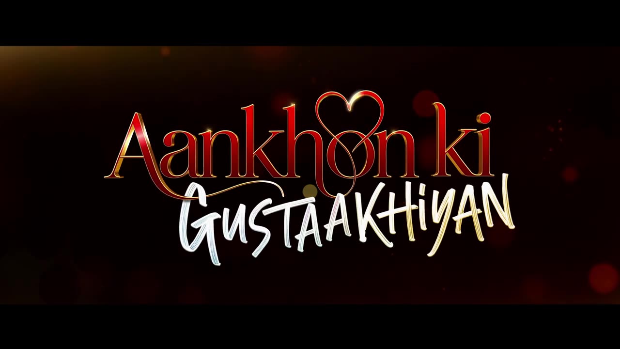 Aankhon Ki Gustaakhiyan Official Trailer