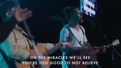 Too Good to Not Believe – Brandon Lake | Bethel Church