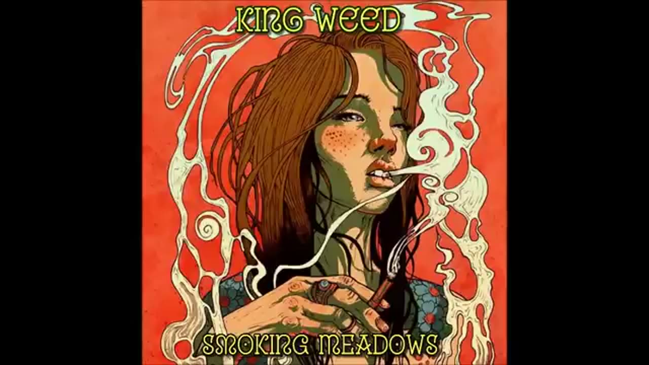 KING WEED - Smoking Meadows