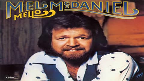 Mel McDaniel - Let It Roll