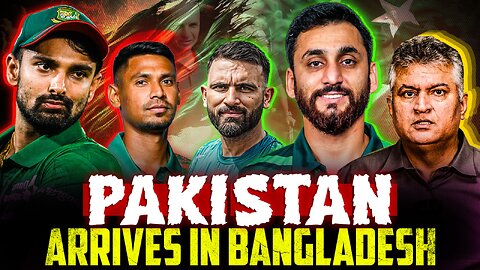 Pakistan Arrives in Bangladesh