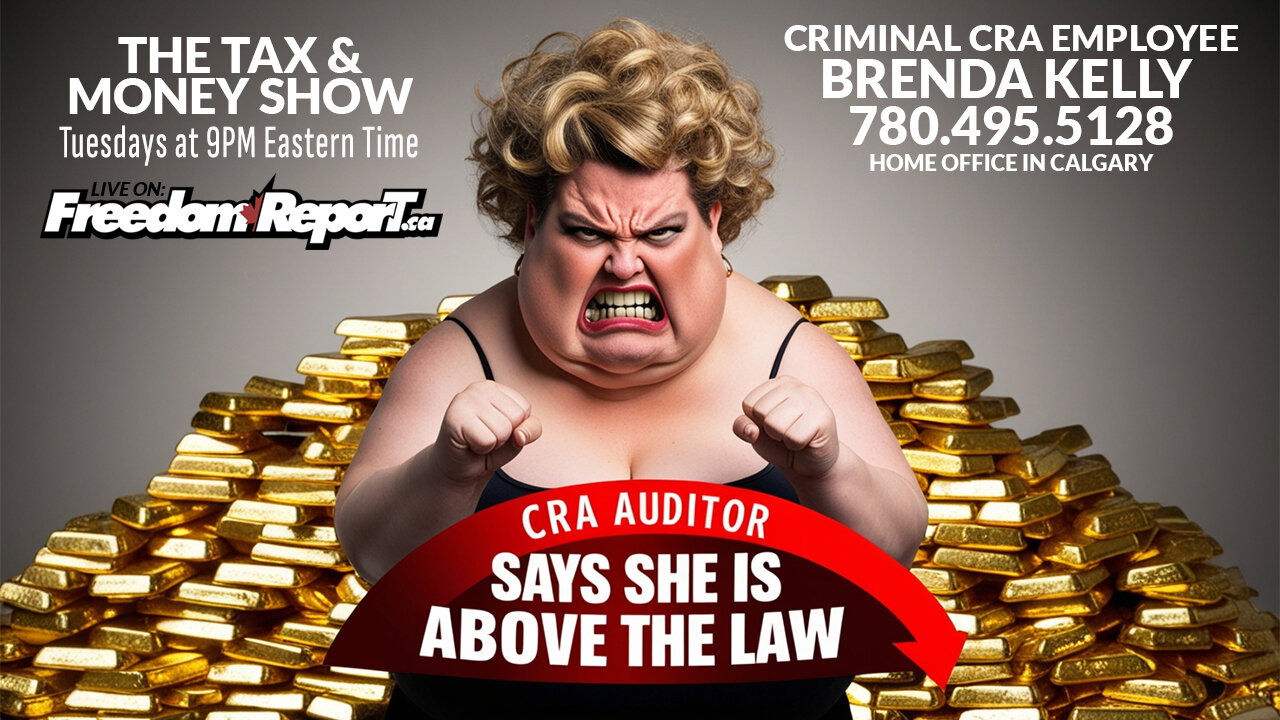 CRA Auditor Says SHE IS ABOVE THE LAW! - Kevin J. Johnston Goes To War With The CRA