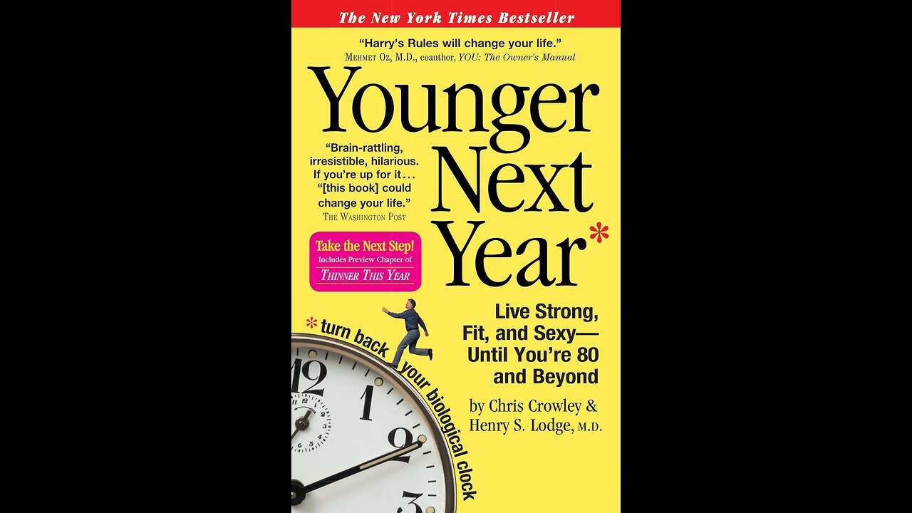 Younger Next Year by Chris Crowley & Henry Lodge, MD | Health & Longevity | Book Summary