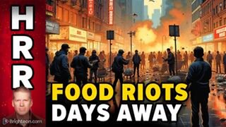 Hungry people will SNAP in the coming FOOD RIOTS