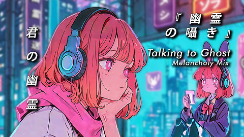 Sora Lofi Radio | Vocaloid Talking to Ghost (Official MV)