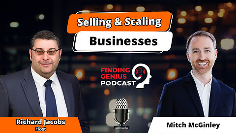 Exiting With Purpose: Mitch McGinley On Selling & Scaling Businesses