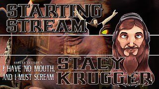 Day 2 of I Have No Mouth, and I Must Scream!! 8/19
