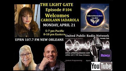 THE LIGHT GATE EPISODE #104: CAROLANN IADAROLA