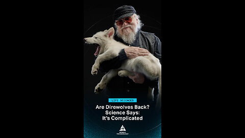 Direwolves Are Back! Or are they? Colossal’s Controversial De-Extinction Project