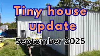 Tiny House Update September 2025