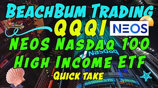 QQQI | NEOS Nasdaq 100 High Income ETF | Quick Take