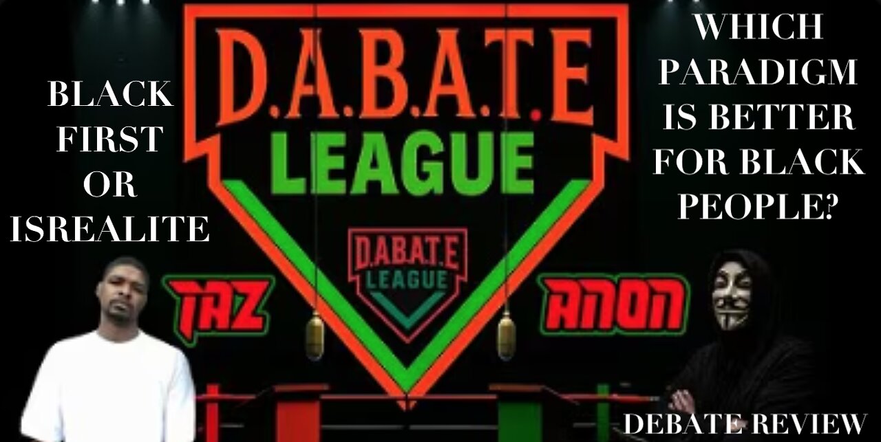 B1 VS. ISREALITE : WHICH IDEOLOGY WOULD BE BETTER FOR BLACK PEOPLE IN THIS PARADIGM?