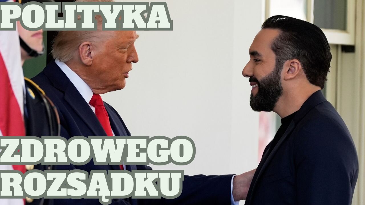 Prezydent Bukele i Prezydent Trump–polityka zdrowego rozsądku. Kilka minut z ich rozmowy - PO POLSKU