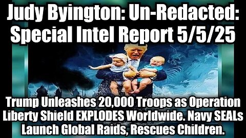 Judy Byington: Un-Redacted: Special Intel Report 5/5/25
