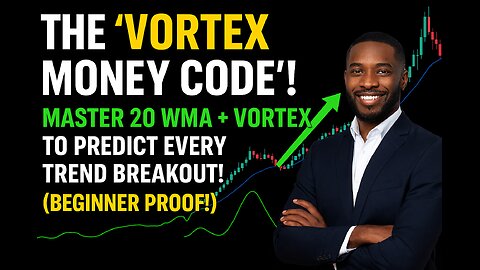 THE 'VORTEX MONEY CODE'! 🤯 Master 20 WMA + Vortex To Predict EVERY Trend Breakout! (Beginner Proof!)