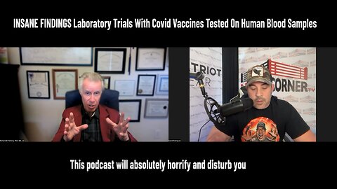 INSANE FINDINGS Laboratory Trials With Covid Vaccines Tested On Human Blood Samples