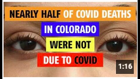 "Almost 50% of Colorado's COVID Deaths Not Directly Caused by the Virus"