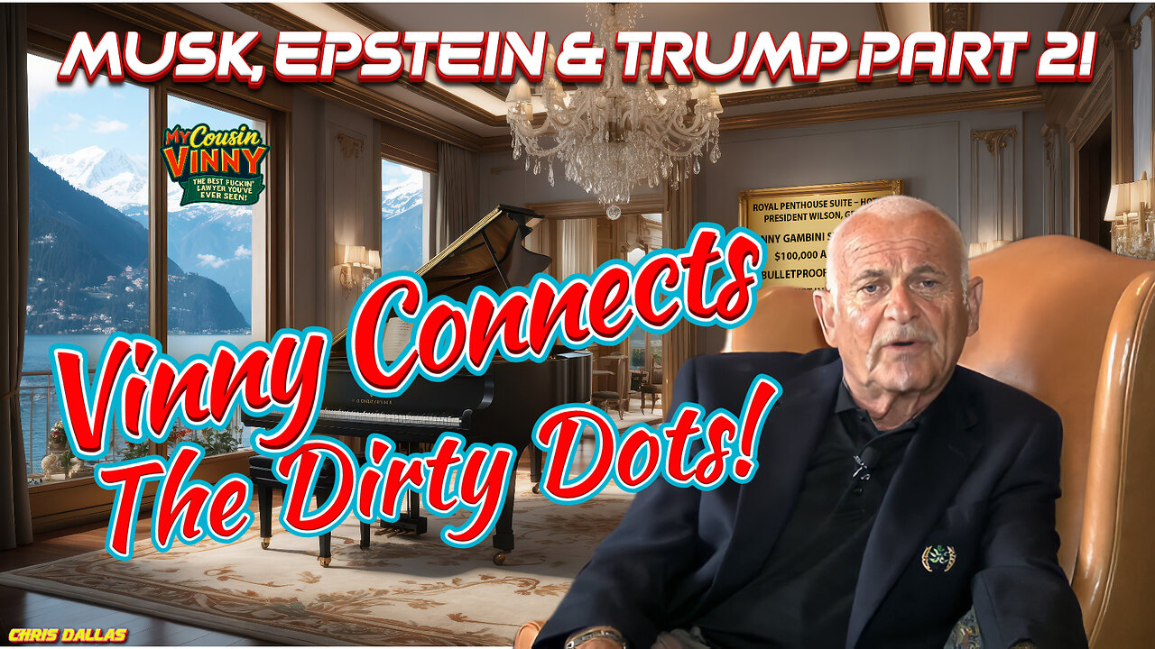 Musk, Epstein & Trump Part 2! Vinny Connects The Dirty Dots!