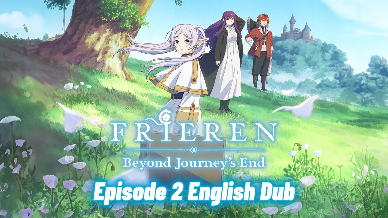 Frieren Beyond Journey's End Episode 2 English Dub
