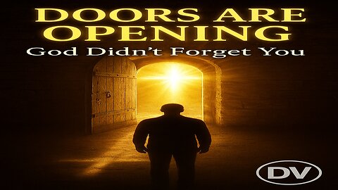 God Didn’t Forget You | Doors Are Opening In Your Life (Faith That Moves Mountains)