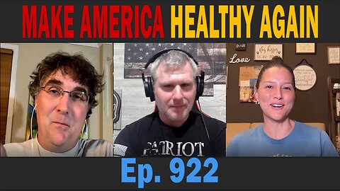 MAKE AMERICA HEALTHY AGAIN | Ep. 922 | Update News.