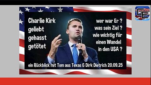 Charlie Kirk, ein Rückblick mit Tom & Dirk