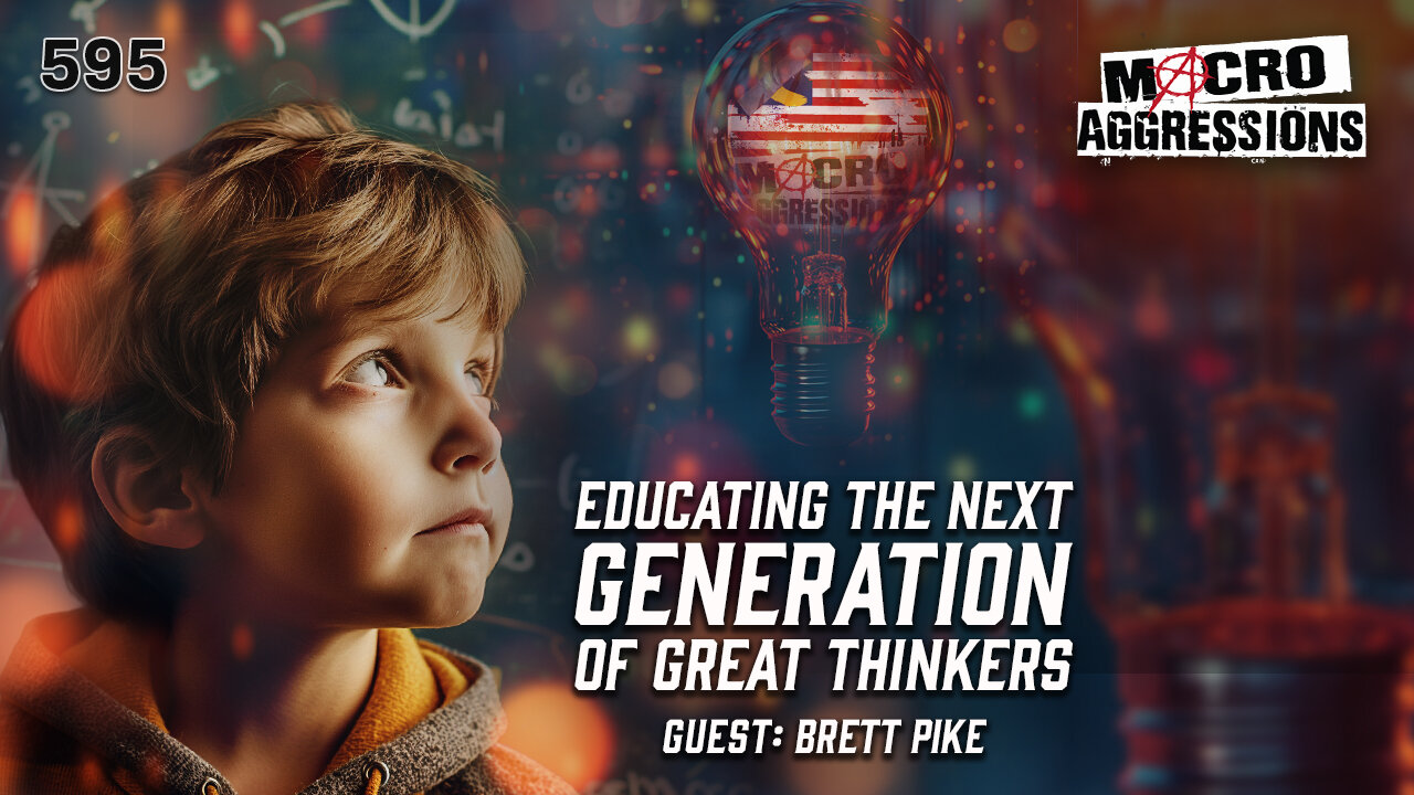 #595: Educating The Next Generation Of Great Thinkers | Brett Pike (Clip)