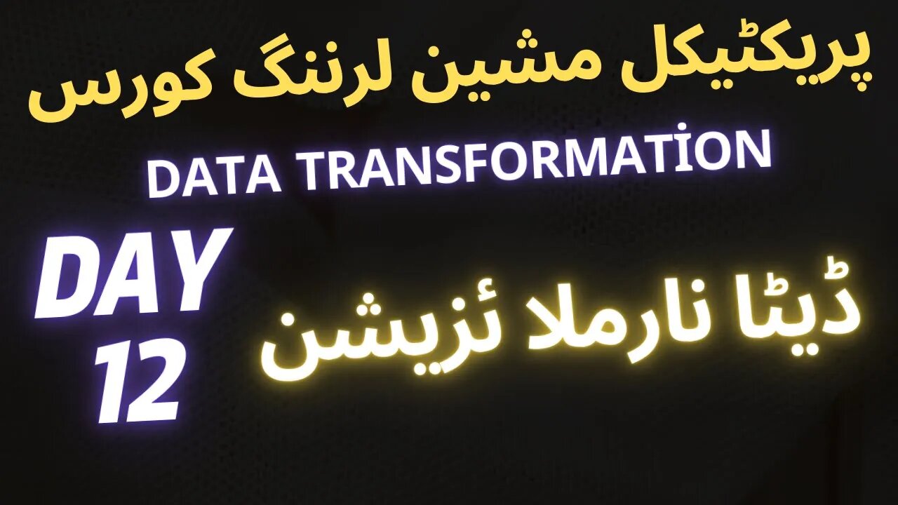 Practical Machine Learning Course Day 12 Data Transformation Data Normalization