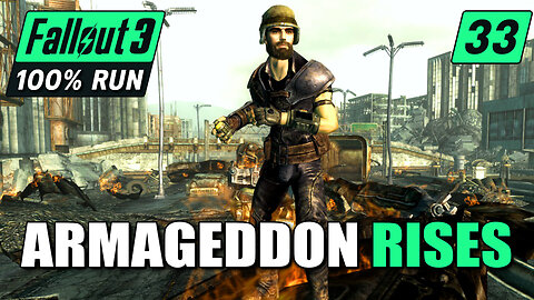 I Caused Nuclear Armageddon Again | Fallout 3 100% Run | Ep. 33