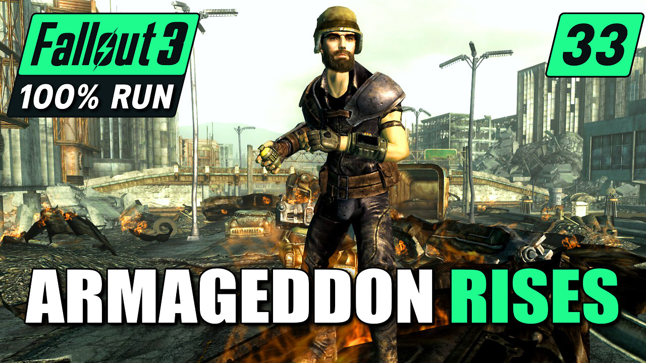 I Caused Nuclear Armageddon Again | Fallout 3 100% Run | Ep. 33