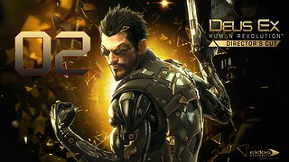 Deus Ex Human Revolution - Director's Cut 002 Back in the Saddle